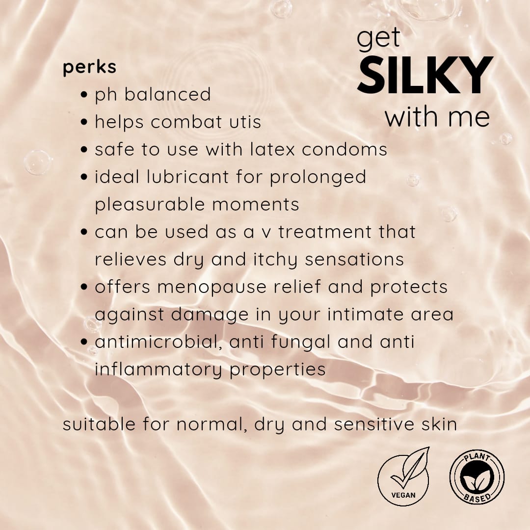 get silky with me